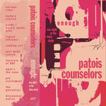 Patois Counselors - Enough: One Night At The Daisy Chain CS
