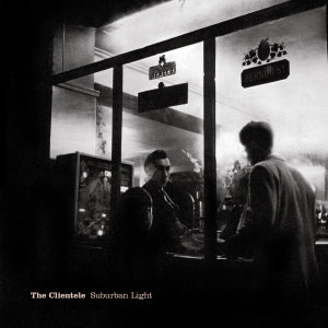 The Clientele – Suburban Light LP