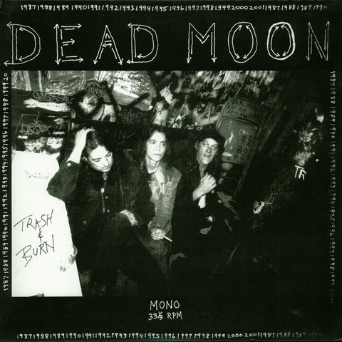 Dead Moon – Trash & Burn LP