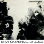 African Head Charge – Environmental Studies LP