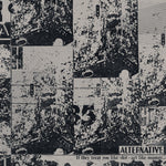 Alternative – If They Treat You Like Shit LP