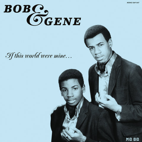 Bob & Gene – If This World Were Mine ('17 RE)