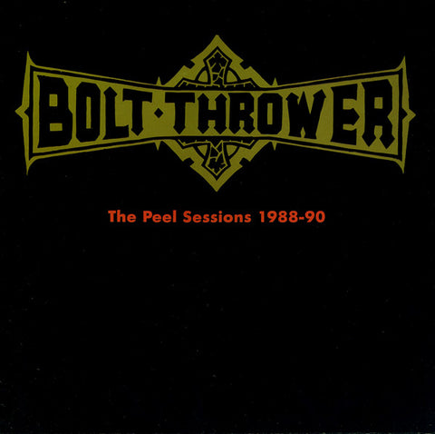 Bolt Thrower – The Peel Sessions 1988-90