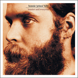 Bonnie 'Prince' Billy – Master And Everyone LP