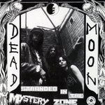 Dead Moon – Stranded In The Mystery Zone LP