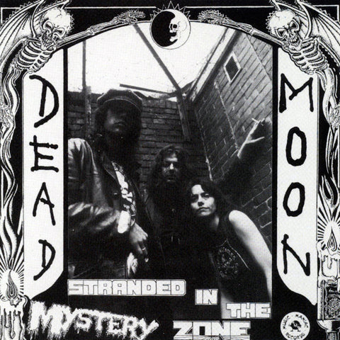 Dead Moon – Stranded In The Mystery Zone LP