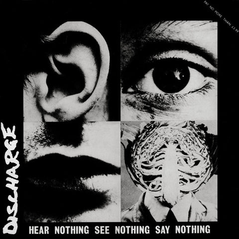 Discharge – Hear Nothing See Nothing Say Nothing LP