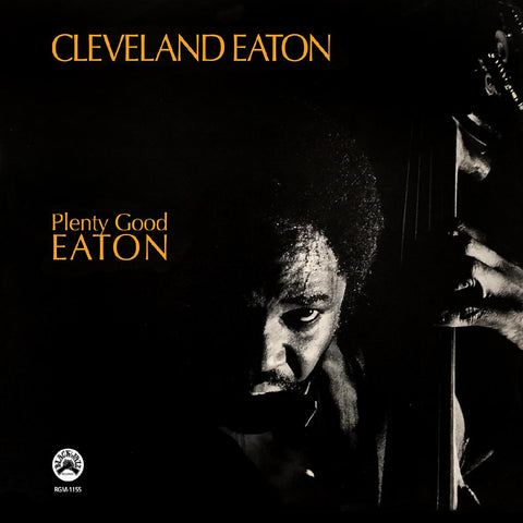 Cleveland Eaton – Plenty Good Eaton ('21 RE)