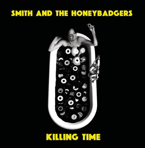 Smith & The Honey Badgers “Killing Time” LP