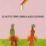 Terry Gibbs & Alice Coltrane - El Nutto ('22 RE)