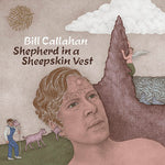 Bill Callahan – Shepherd In A Sheepskin Vest 2xLP