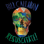 Bill Callahan – Resuscitate! 2xLP