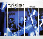 Marked Men – Ghosts