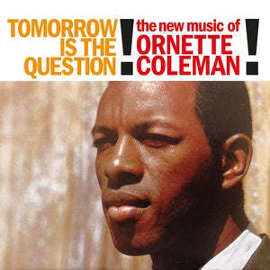 Ornette Coleman - Tomorrow is the Question! ('22 RE, clear vinyl)