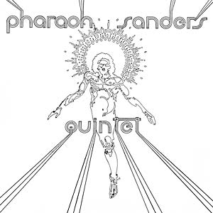 Pharaoh Sanders - Pharaoh Sanders Quintet ('17 RE)