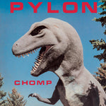 Pylon - Chomp LP ('20 RE)