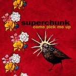 Superchunk - Come Pick Me Up (RE)