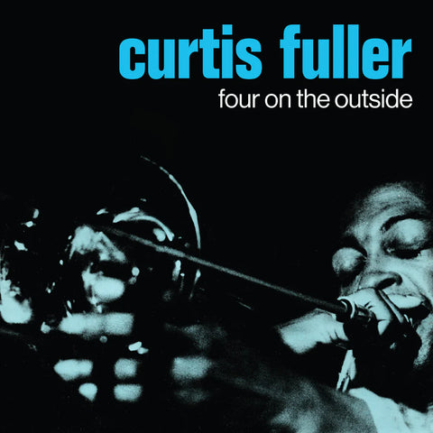 CURTIS FULLER - Four On The Outside