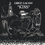 Griot Galaxy – Kins LP