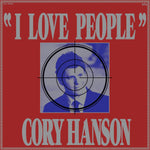 Cory Hanson – "I Love People" LP