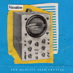 Vacation – Zen Quality Seed Crystal 12"