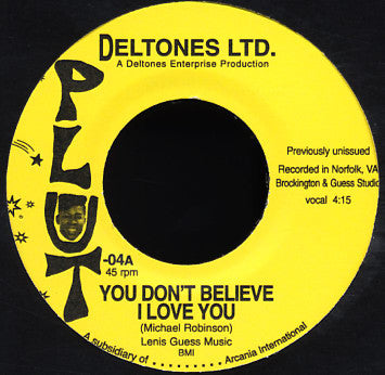 Deltones Ltd. "You Don't Believe I Love You" 7"