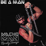 *READ BEFORE ORDERING* Macho Man Randy Savage "Be A Man" LP