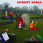 Cement Shoes "Too" CD