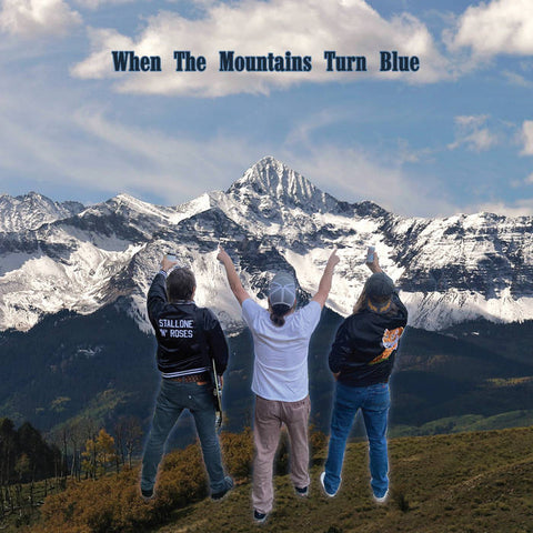 Stallone N' Roses - When the Mountains Turn Blue LP