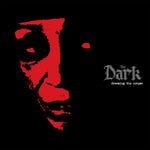 The Dark - Dressing the Corpse LP
