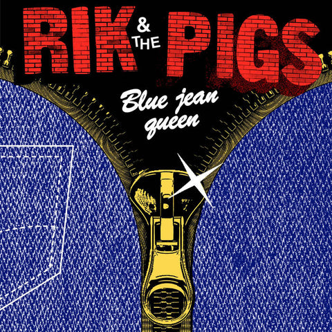 Rik and the Pigs "Blue Jean Queen" 7"
