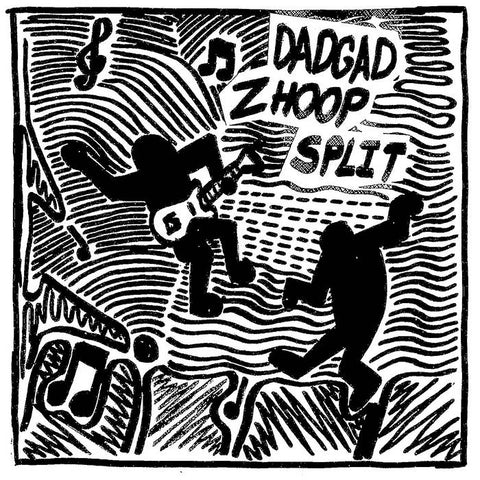 Dadgad / Zhoop - split 7"