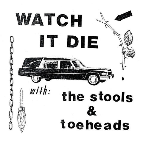 The Stools/Toeheads "Watch It Die" LP