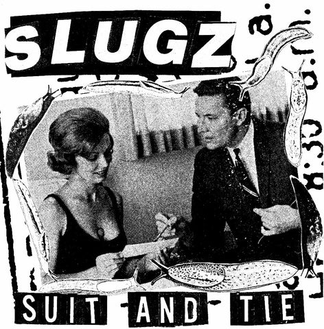 Slugz "Suit and Tie" 7"