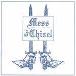 The Chisel / Mess - split 7"