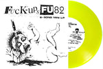 Fuck Ups - FU 82 7"