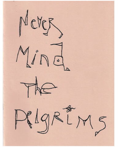 Never Mind the Pilgrims Zine